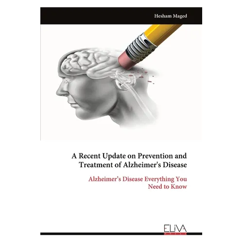 A Recent Update on Prevention and Treatment of Alzheimer's Disease