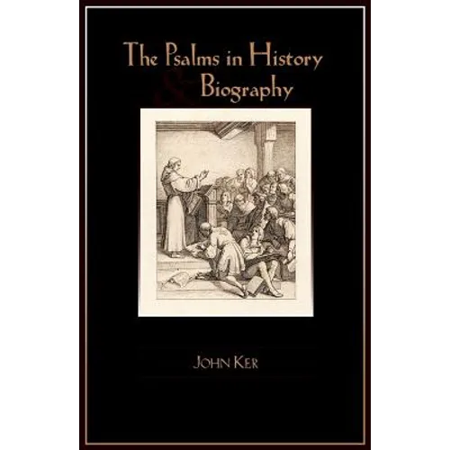 The Psalms in History and Biography