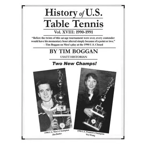 History of U.S. Table Tennis Volume 18