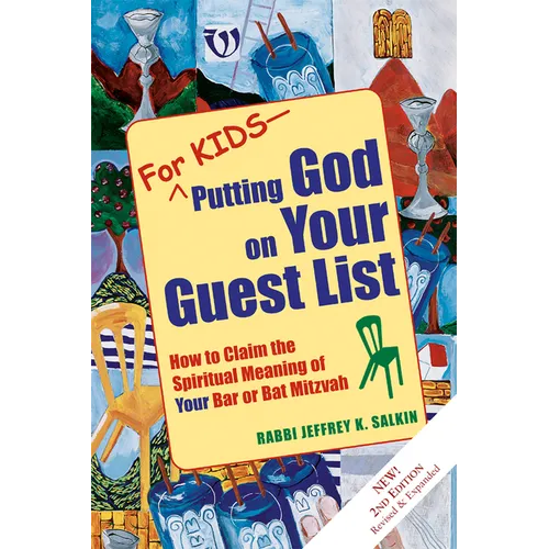For Kids--Putting God on Your Guest List (2nd Edition): How to Claim the Spiritual Meaning of Your Bar or Bat Mitzvah