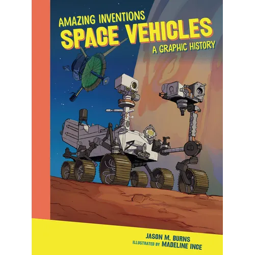 Space Vehicles: A Graphic History