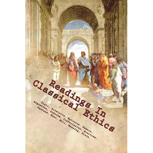 Readings In Classical Ethics