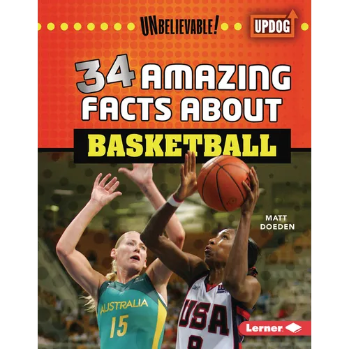 34 Amazing Facts about Basketball