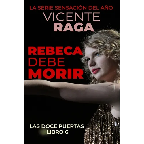 Rebeca debe morir: Las doce puertas parte VI