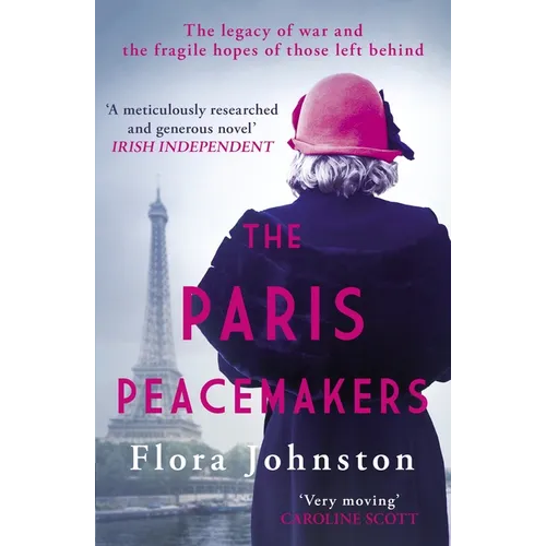 The Paris Peacemakers: The Powerful Tale of Love and Loss in the Aftermath of World War One