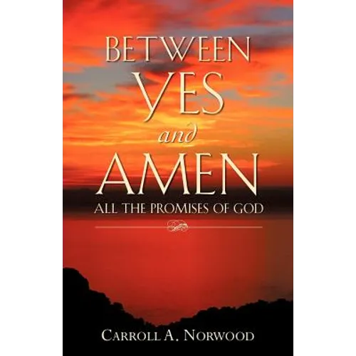 Between Yes and Amen