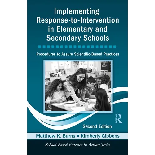 Implementing Response-To-Intervention in Elementary and Secondary Schools: Procedures to Assure Scientific-Based Practices, Second Edition [With CDROM