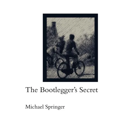 The Bootlegger's Secret
