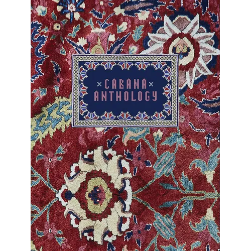 Cabana Anthology: Celebrating 10 Issues of the Gloriously Opulent International Design Magazine