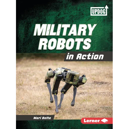 Military Robots in Action