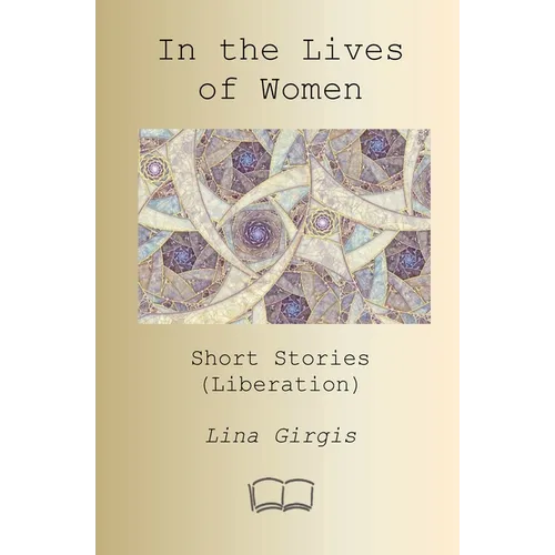 In the Lives of Women: Short Stories