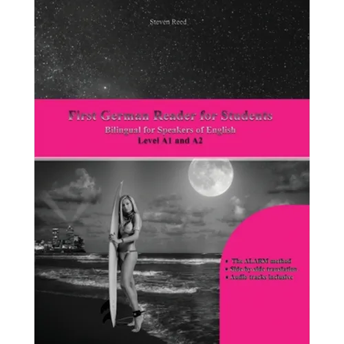 First German Reader for Students: Bilingual for Speakers of English Level A1 and A2