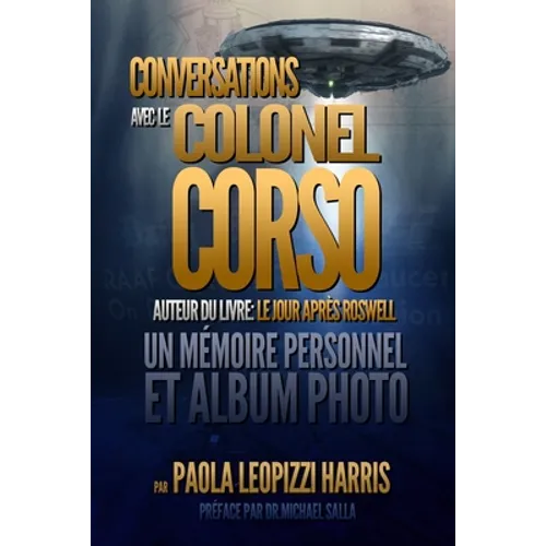 Conversations Avec Le Colonel Corso: Un Mémoire Personnel Et Un Album Photo