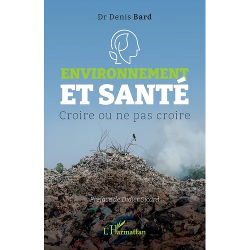 Environnement et santé: Croire ou ne pas croire