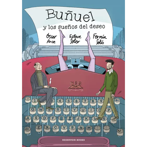 Buñuel Y Los Sueños del Deseo / Buñuel and the Dreams of Desire