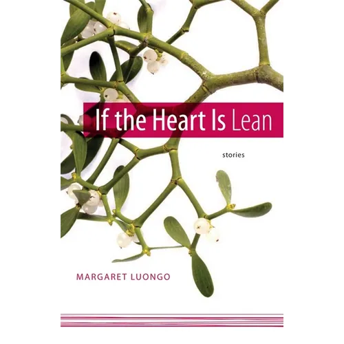 If the Heart Is Lean: Stories
