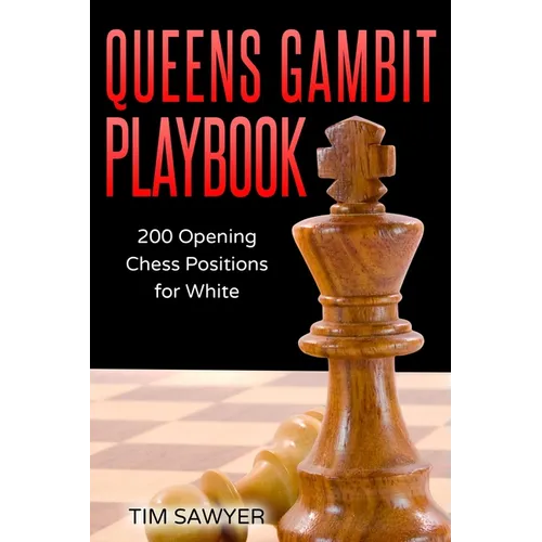 Queens Gambit Playbook: 200 Opening Chess Positions for White