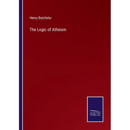 The Logic of Atheism