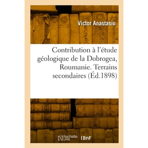 Contribution à l'étude géologique de la Dobrogea, Roumanie. Terrains secondaires