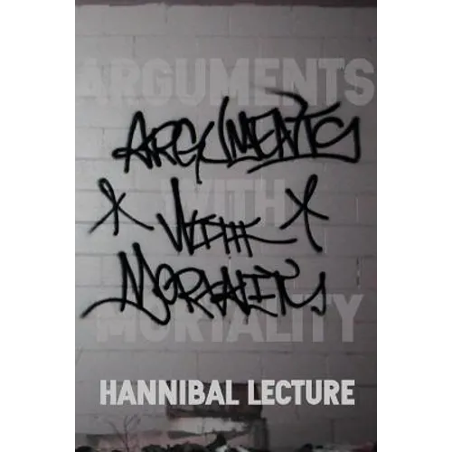 Arguments with Mortality