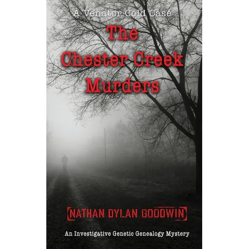 The Chester Creek Murders