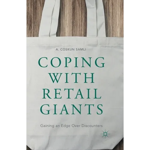 Coping with Retail Giants: Gaining an Edge Over Discounters