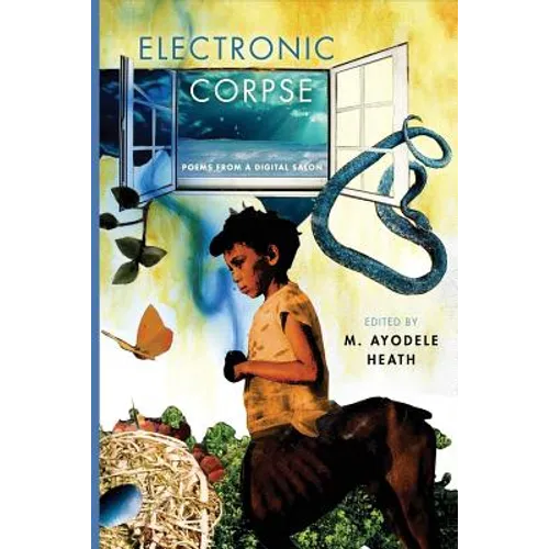 Electronic Corpse: Poems from a Digital Salon