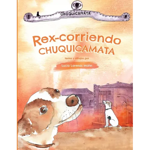 Rex-corriendo Chuquicamata