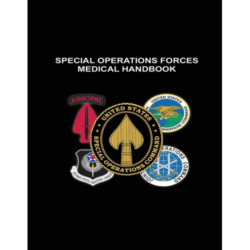 Special Operations Forces Medical Handbook