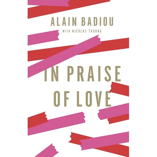 In Praise of Love