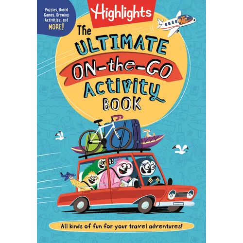 The Ultimate On-The-Go Activity Book: Travel Games and Activities Book for Kids, Packed with Road Trip Fun, Travel Games for Kids and Screen-Free Car