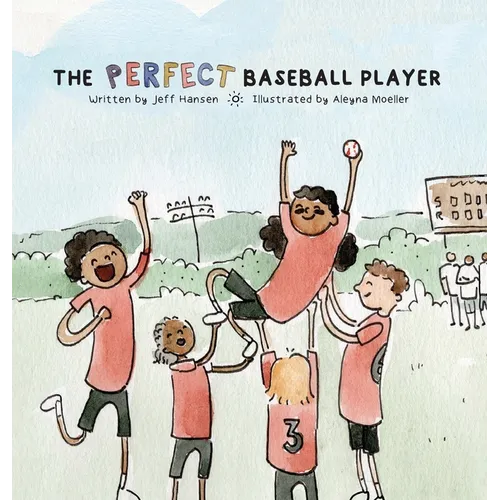The Perfect Baseball Player