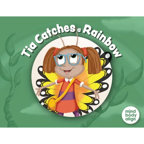 Tia Catches a Rainbow