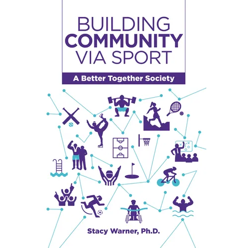 Building Community Via Sport: A Better Together Society