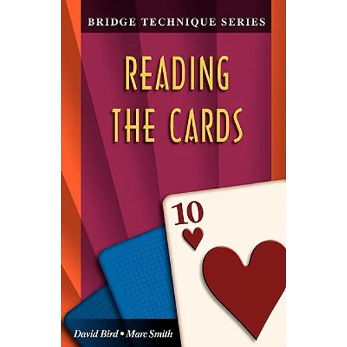 Bridge Technique 10: Reading the Cards