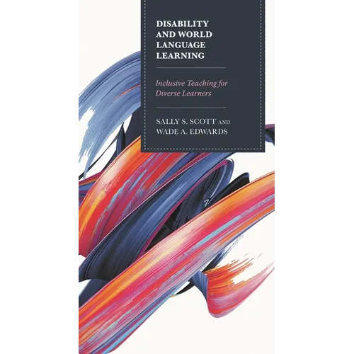 Disability and World Language Learning: Inclusive Teaching for Diverse Learners