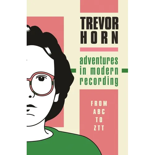 Adventures in Modern Recording