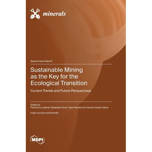Sustainable Mining as the Key for the Ecological Transition: Current Trends and Future Perspectives
