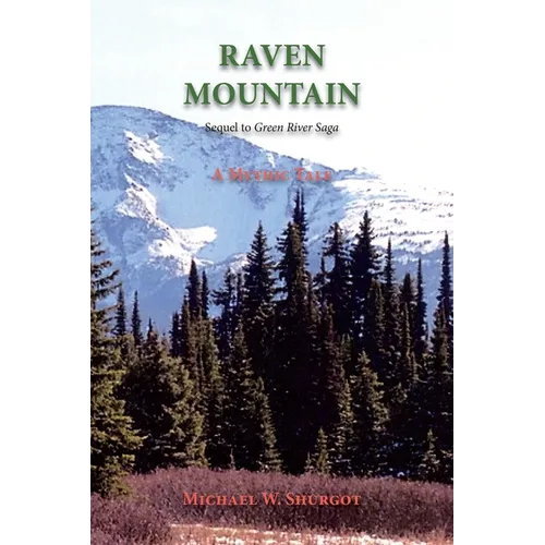 Raven Mountain: Sequel to Green River Saga