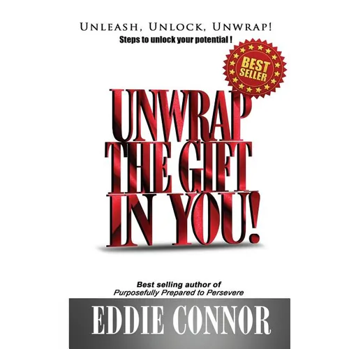 Unwrap The Gift In YOU!