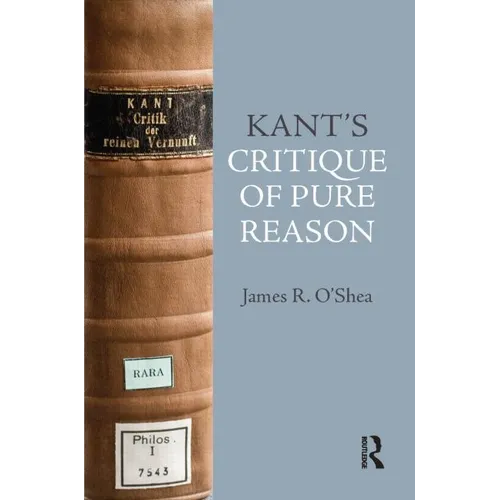 Kant's Critique of Pure Reason: An Introduction