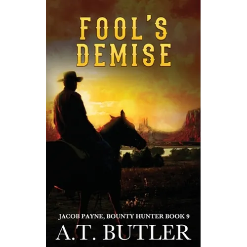 Fool's Demise: A Western Adventure
