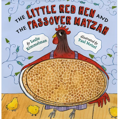 The Little Red Hen and the Passover Matzah