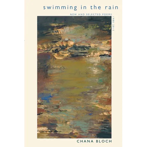 Swimming in the Rain: New and Selected Poems 1980-2015