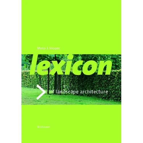 Lexicon of Garden and Landscape Architecture
