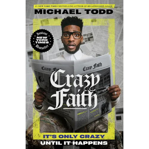 Crazy Faith: It's Only Crazy Until It Happens