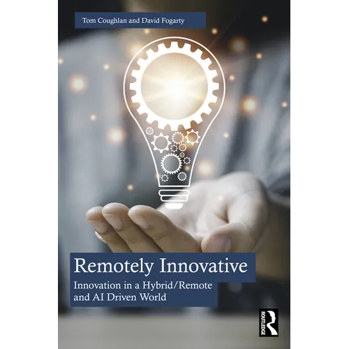 Remotely Innovative: Innovation a Hybrid/Remote and AI Driven World