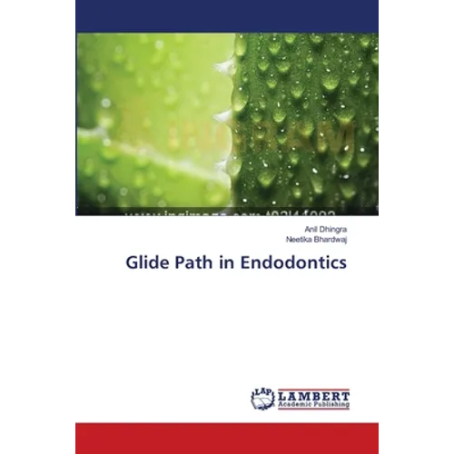 Glide Path in Endodontics