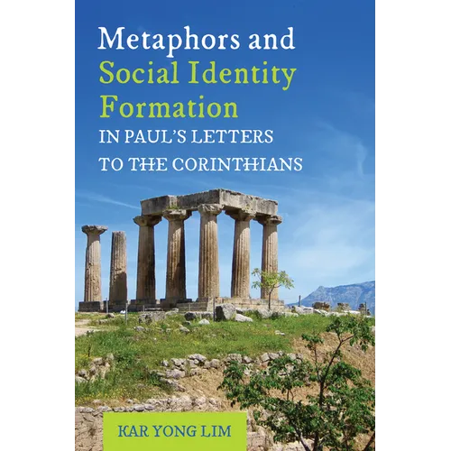 Metaphors and Social Identity Formation in Paul's Letters to the Corinthians