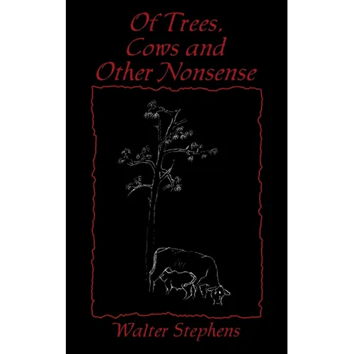 Of Trees, Cows and Other Nonsense